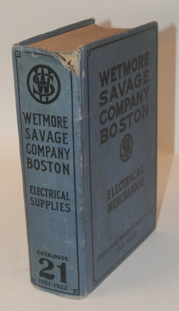 Item #29266 Wetmore-Savage Company - Electrical Merchandise [Catalog number twenty-one]. Wetmore-Savage Company.