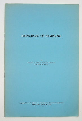 Item #29278 Principles of Sampling. John W. Tukey, William G. Chochran, Frederick Mosteller