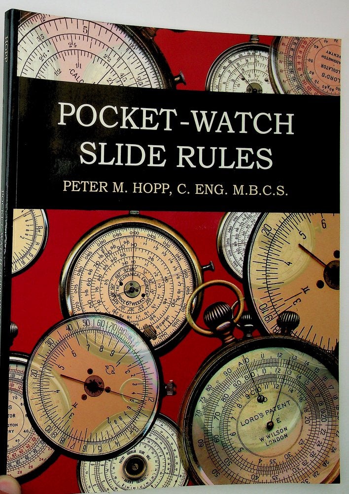 Item #29279 Pocket-Watch Slide Rules. Peter M. Hopp.