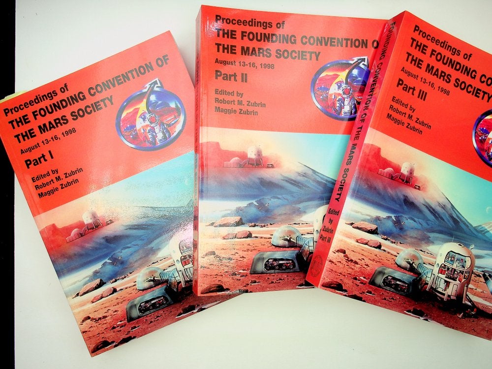 Item #29285 Proceedings of the Founding Convention of the Mars Society, Parts I, II, and III [complete]. Robert M. Zubrin, Maggie Zubrin.