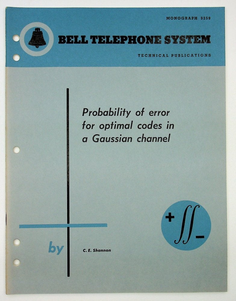 Item #29291 Probability of Error for Optimal Codes in a Gaussian Channel [Bell Monograph]. Claude E. Shannon, Elwood.