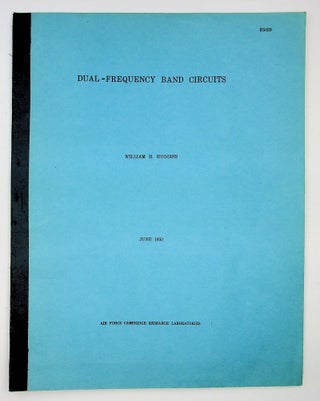 Item #29314 Dual-Frequency Band Circuits. William H. Huggins