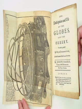 Item #29332 The Description and use of the GLOBES and the ORRERY to which is prefix'd by Way of...