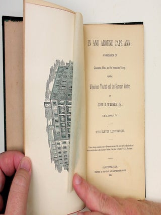 In and Around Cape Ann : A Hand-Book of Gloucester, Mass., and Its Immediate Vicinity. For the Wheelman Tourist and the Summer Visitor ... with Eleven Illustrations