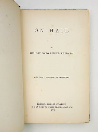 On Hail ... with Two Photographs of Hailstones. Hon. Rollo Russell, F. R. Met. Soc.