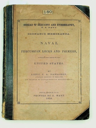 Item #29361 Ordanace Memoranda Naval Percussion Locks and Primers, Particularly those of the...