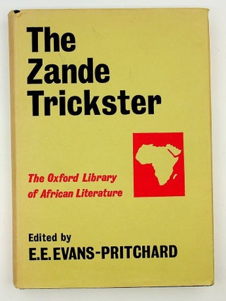 Item #29373 The Zande Trickster. E. E. Evans-Pritchard