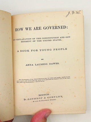 Item #29414 How We Are Governed. Anna Laurens Dawes