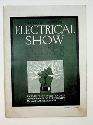 Item #29432 The New York Electrical Show 1908 : Commemorating Fifty Years of Trans-Atlantic...