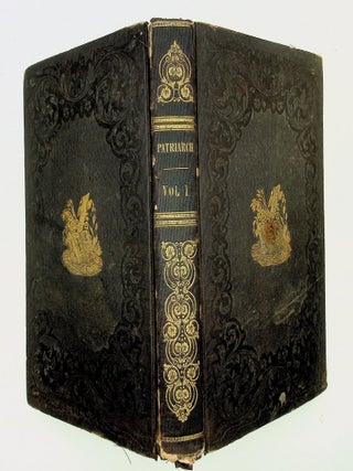 Item #29463 The Patriarch ; or Family Library Magazine ... Vol. I. 1841. Rev. R. W. Bailey