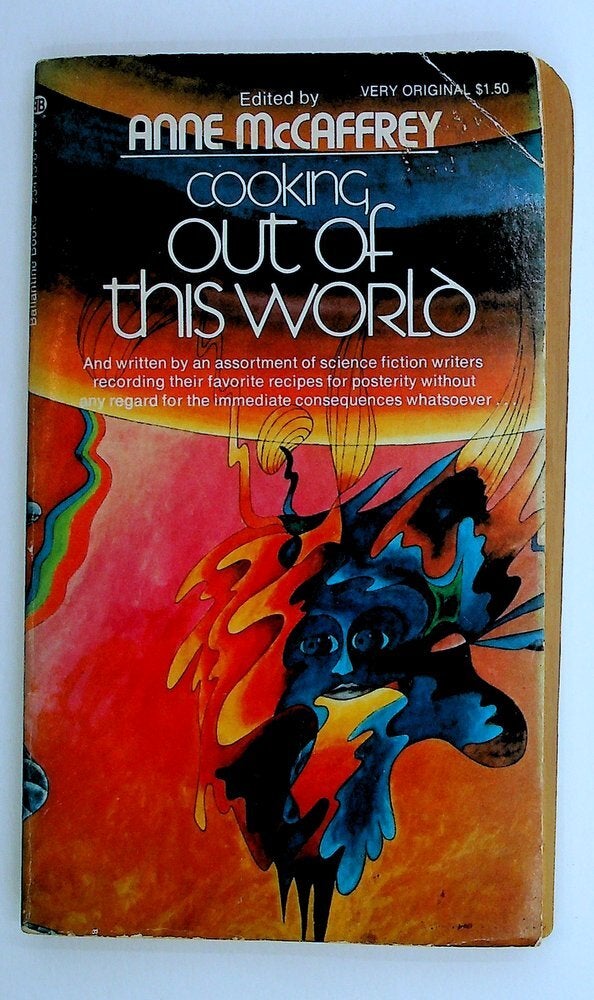 Item #29486 Cooking Out of This World. Anne McCaffrey.