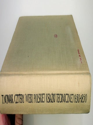Cztery wieki polskiej ksiazki technicznej 1450-1850