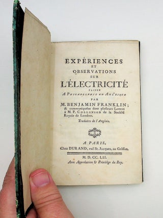 Experiences et Observations sur L'Electricite faites A Philadelphie en Ame'rique