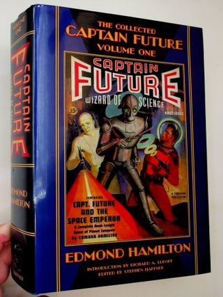Item #29525 The Collected Captain Future Wizard of Science Volume One. Edmond Hamilton