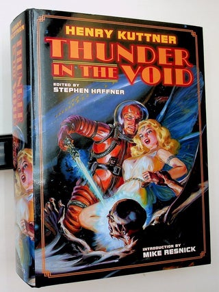Item #29527 Thunder in the Void. Henry Kuttner, Mike Resnick, Stephen Haffner, intro