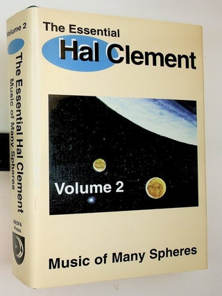 Item #29542 The Essential Hal Clement: Volume 2: Music of Many Spheres. Hal Clement, Harry Stubbs
