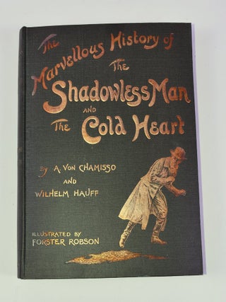 "The Marvellous History of the Shadowless Man" by A. Von Chamisso and "The Cold Heart" by Wilhelm Hauff