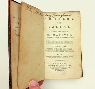 Item #29580 Cookery and Pastry. As taught and practiced by Mrs. MacIver, Teacher of those Arts...