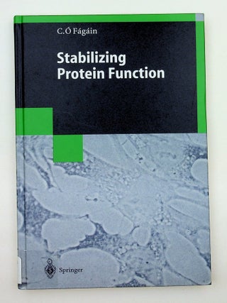 Item #29588 Stabilizing Protein Function. C. O'Fagain, Fagain