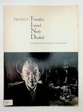 Item #29589 Project FIND (Friendless, Isolated, Needy, Disabled) in Santa Cruz County,...