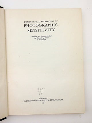 Item #29613 Fundamental Mechanisms of Photographic Sensitivity - Proceedings of a Symposium held...