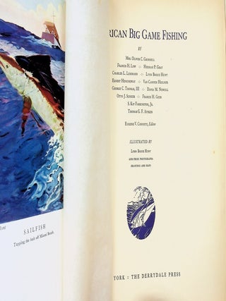 American Big Game Fishing ... Illustrated by Lynn Bogue Hunt and from Photographs Drawings and Maps