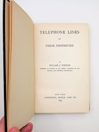Item #29682 Telephone Lines and Their Properties. William J. Hopkins
