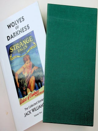 Item #29714 WOLVES OF DARKNESS the Collected Stories of Jack Williamson Volume Two. Jack...