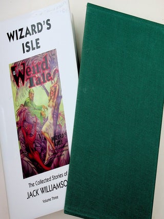 Item #29715 Wizard's Isle, The Collected Stories of Jack Williamson, Volume Three. Jack...