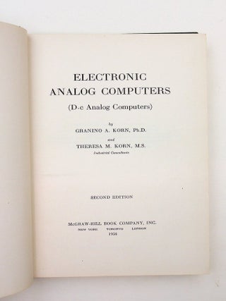 Item #29756 Electronic Analog Computers: D-c Analog Computers. Granino A. Korn, Theresa M. Korn