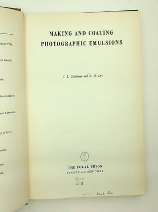 Making and Coating Photographic Emulsions. V. L. Zelikman, S. M. Levi.