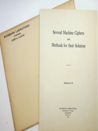 Item #29828 Riverbank Publications No. 20 Several Machine-Ciphers and Methods for Their Solution...