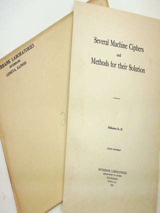 Riverbank Publications No. 20 Several Machine Ciphers and Methods for Their Solution...2nd. William F. Friedman.