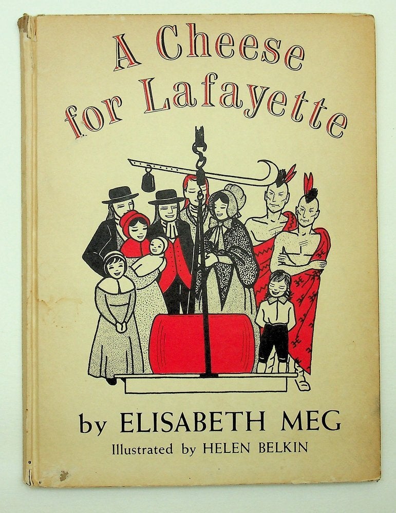 Item #29837 A Cheese for Lafayette. Elisabeth Meg.