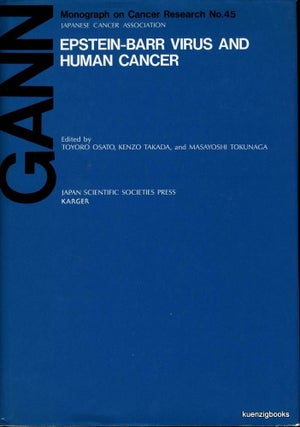 Item #4449 Epstein-Barr Virus and Human Cancer. Toyoro Osato, Kenzo Takada, Masayoshi Tokunaga