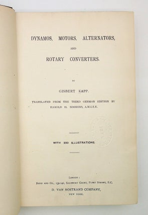 Dynamos, Motors, Alternators, and Rotary Converters ... with 200 illustrations